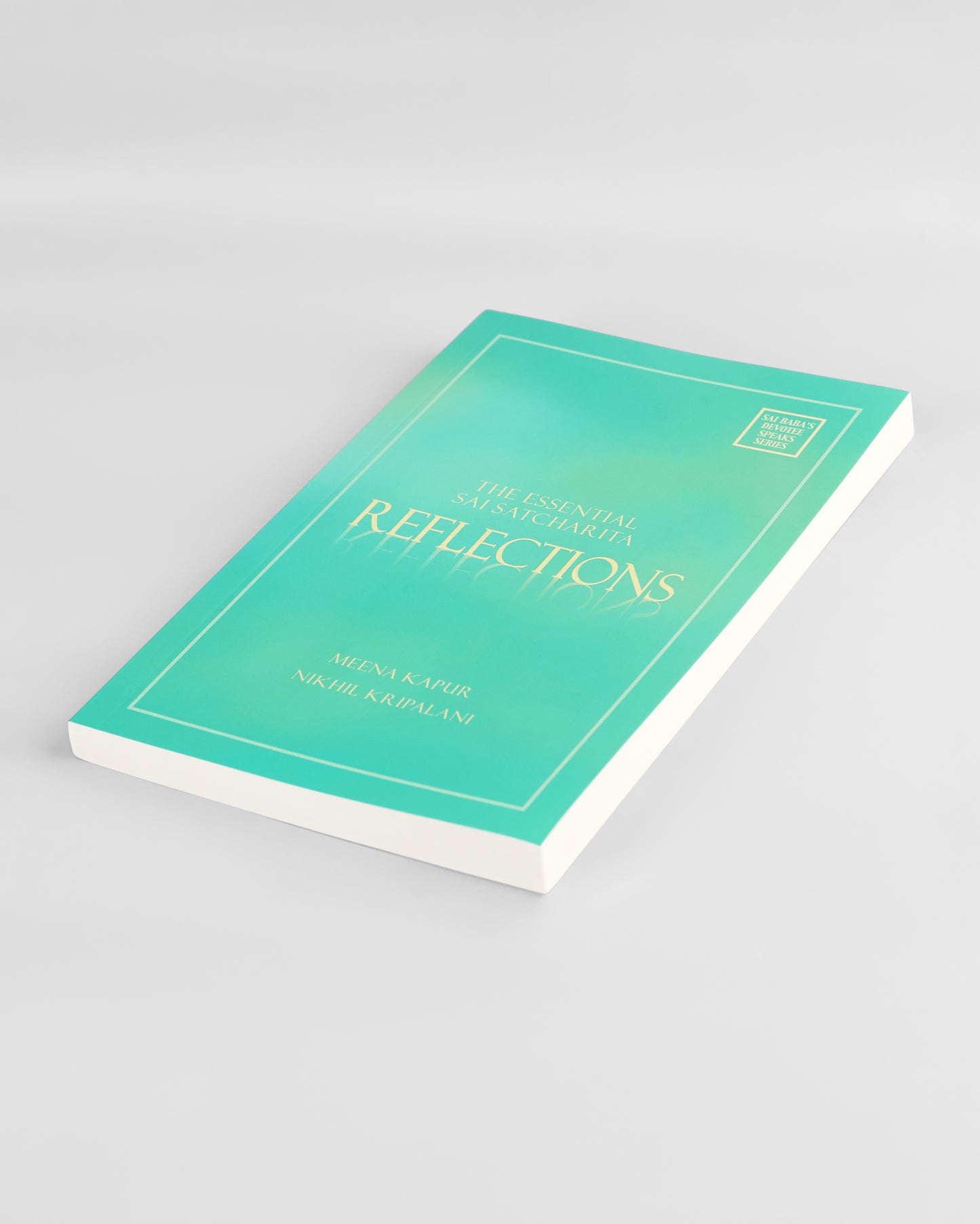 Reflections: The Essential Sai Satcharita