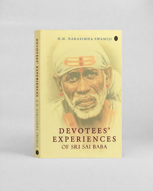 Devotees' Experiences of Sri Sai Baba