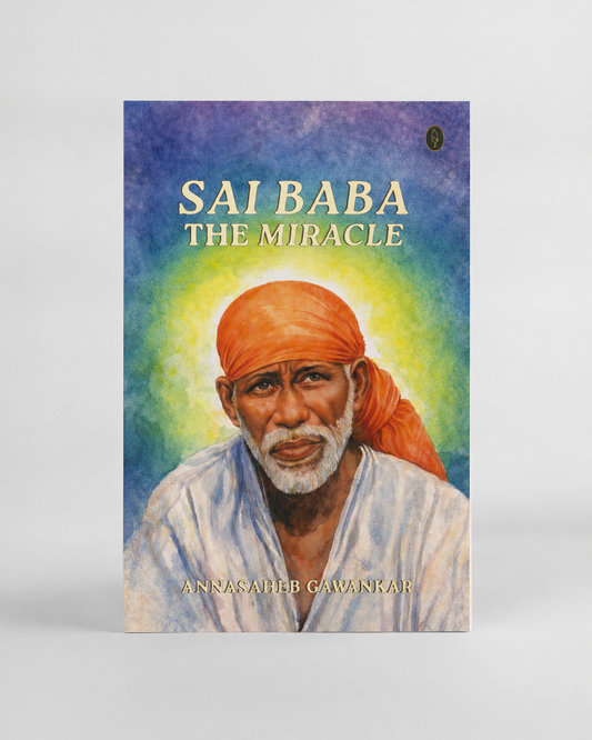 Sai Baba - The Miracle