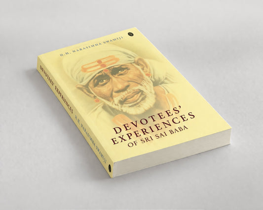 Devotees' Experiences of Sri Sai Baba